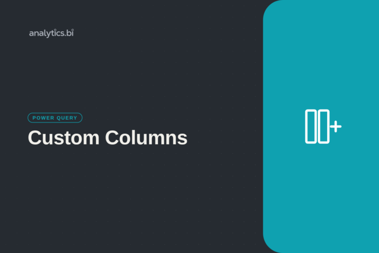 Custom Columns — Power Query | analytics.bi