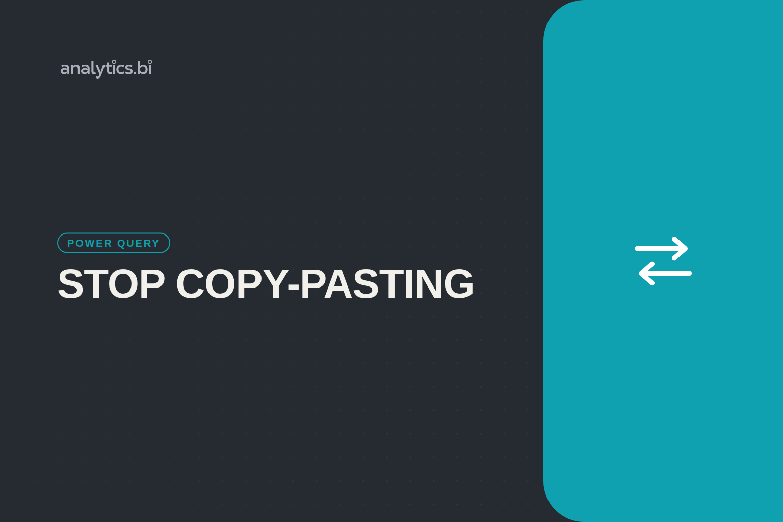 Kodėl Power Query geresnis už Copy/Paste